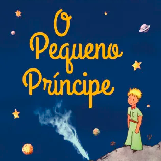 O Pequeno Príncipe
