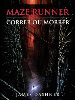 Maze Runner - Correr ou Morrer
